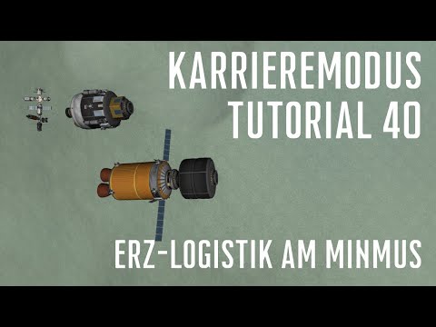 KSP 1.11 Karriere Tutorial 40 - Erz-Logistik am Minmus