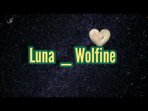 Luna - Wolfine - (letra)