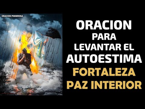 Oración para levantar la Autoestima, fortaleza personal y paz interior