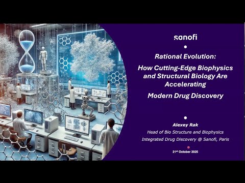 Rational evolution: How cutting-edge biophysics & structural biology are accelerating drug discovery