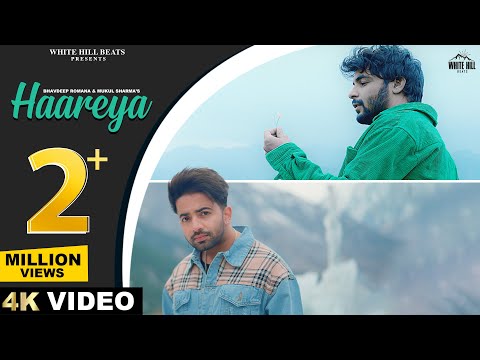 HAAREYA : Mukul Sharma Song, Bhavdeep Romana | Hindi Song 2024 | Hindi Shayari