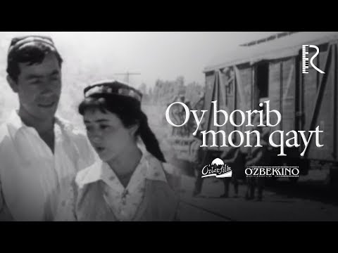 Oy borib omon qayt (o'zbek film) | Ой бориб ой кайт (узбекфильм) 1969 #UydaQoling