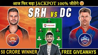 SRH vs DC Dream11 Team Today | SRH vs DC Dream11 Prediction | Dream11 Team of Today Match | IPL2023