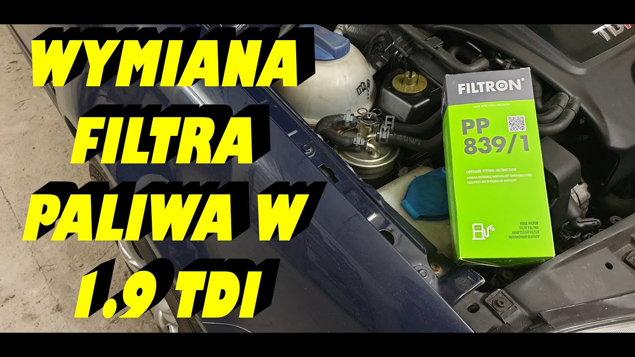 WYMIANA FILTRA PALIWA W 1.9 TDI VW GOLF 4/BORA/JETTA/LEON/OCTAVIA. JAK ZROBIĆ TO SAM .