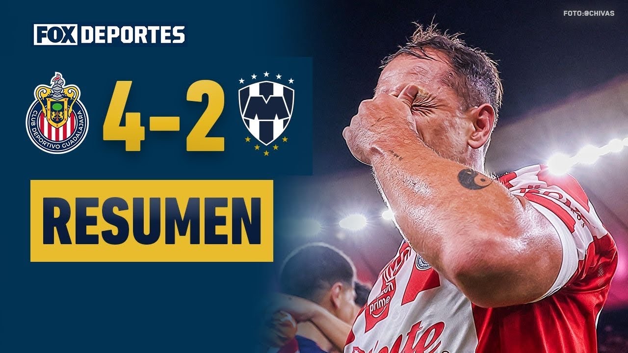 🐐💪 CHIVAS CIERRA CON ESTILO | Guadalajara 4-2 Rayados | HIGHLIGHTS | Liga MX