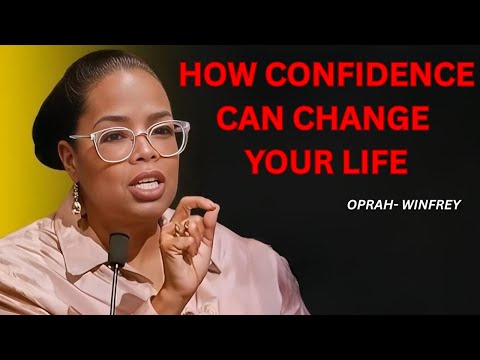 How Confidence Can Change Your Life ||   oprah winfrey speech
