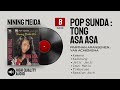 NINING MEIDA Pop Sunda Tong Asa Asa Full Album SIDE B HQ Audio