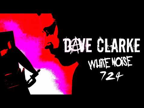 Dave Clarke's Whitenoise 724