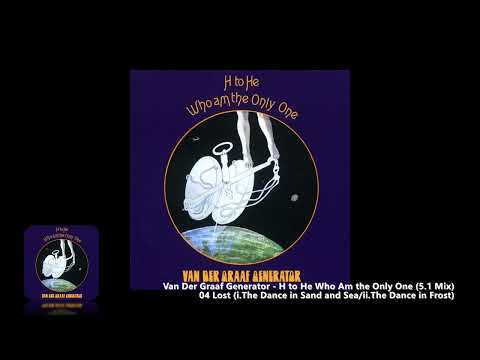 Van Der Graaf Generator - 04 - Lost (i. The Dance in Sand and Sea/ii. The Dance in Frost)