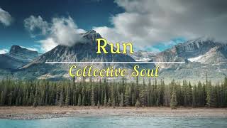Download lagu Collective soul -Run lyrics mp3 Download lagu Collective soul -Run lyrics mp3