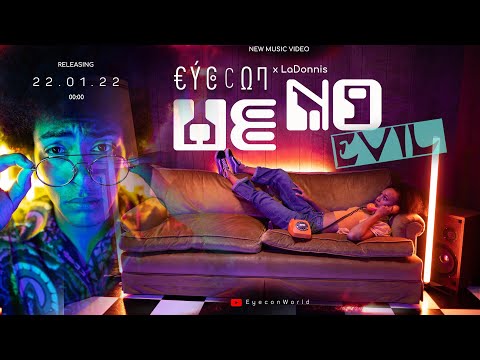 Eyecon X LaDonnis - We No Evil