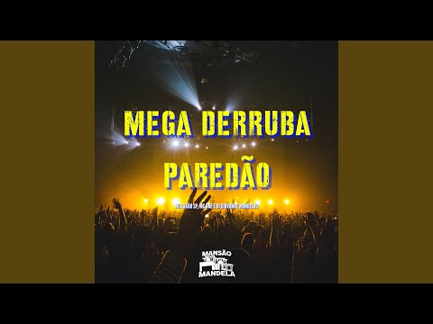 Mega Derruba Paredão