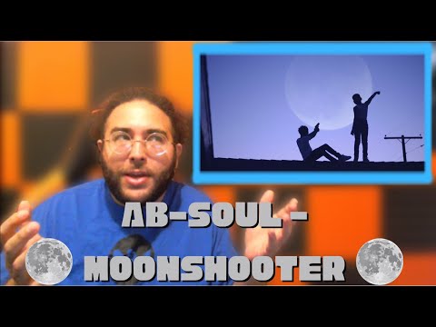 THIS BETTER BE THE FIRST SINGLE!!! | Ab-Soul - Moonshooter(REACTION!!!)