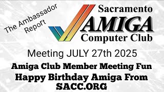 🎂 Amiga Turns 40! | SACC Club Meeting Highlights – July 27, 2025 🎥