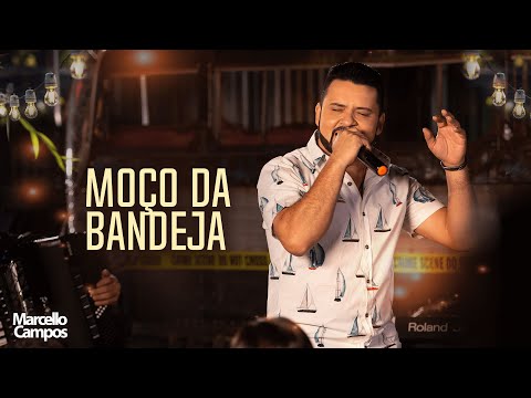 Marcello Campos - Moço da Bandeja [Vídeo Oficial]