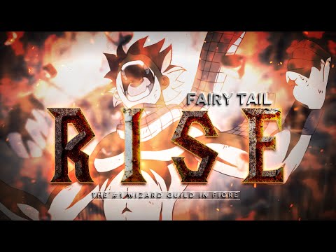 Fairy Tail (AMV) || Rise