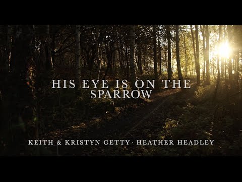 Thumbnail for His Eye Is On The Sparrow video