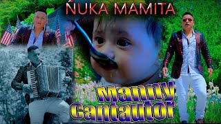 CANTAUTOR MANNY. 2023  ÑUKA MAMITA  STUDIOS STYLO RECORD'S