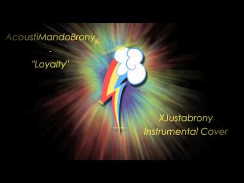 AcousticBrony & MandoPony - Loyalty (XJustabrony Instrumental Rock Cover)