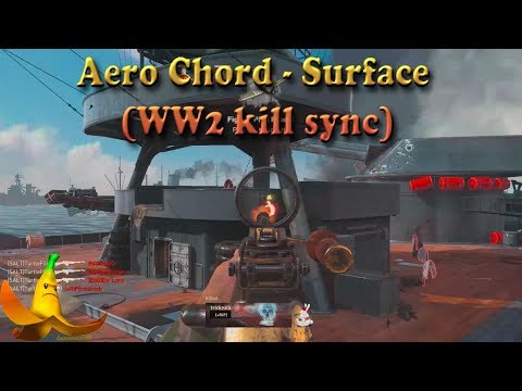 Aero Chord - Surface (COD:WW2 gun sync)