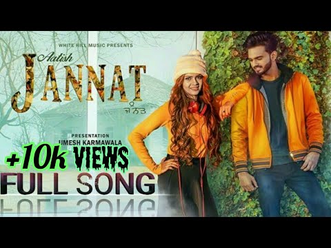 Jannat Mil Gayi (Full Song ) Aatish New Punjabi Song 2017-18 By RamaniJi Technical