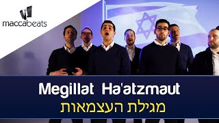 The Maccabeats - Megillat Ha'atzmaut - מגילת העצמאות - Yom Ha'atzmaut