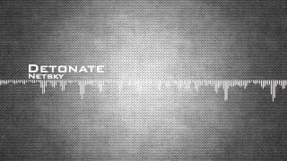 Netsky - Detonate [HD]