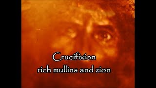 crucifixion by Rich Mullins and Zion