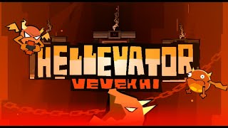 Hellevator VERIFIED // vevekhi