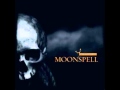 The Southern Deathstyle - Moonspell