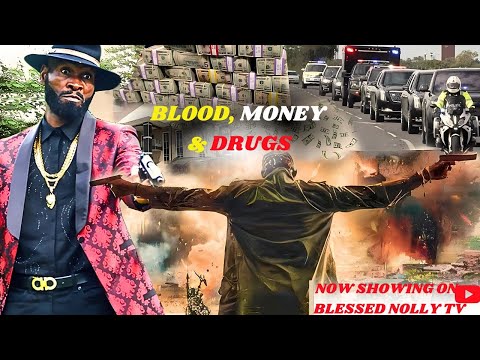 BLOOD MONEY AND DRUGS 1 - Sylvester Madu (new movie) Latest African Nollywood Movie