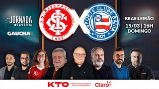 AO VIVO: INTER x BAHIA | BRASILEIRÃO | JORNADA DIGITAL | 15/03/2026