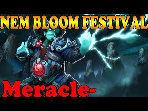 Dota 2 - Meracle- Plays Storm Spirit Vol 1 - NEM BLOOM FESTIVAL!