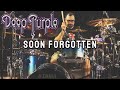 Deep Purple Soon Forgotten Drum Cover