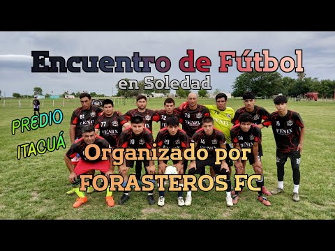 Encuentro de Fútbol organizado por Forasteros FC de Soledad