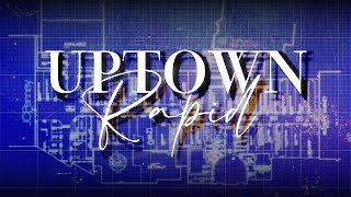 Uptown Rapid