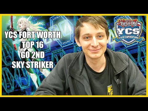 YCS Fort Worth Top 16 Go 2nd Sky Striker Deck Profile ft Griffin Phillippi