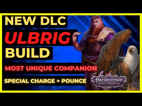 PF: WOTR ENHANCED - New DLC ULBRIG Build: The most UNIQUE COMPANION