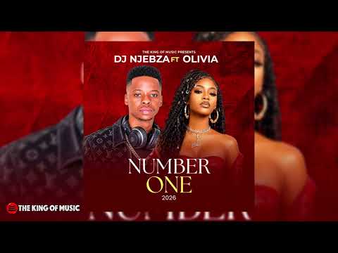 Dj Njebza & Dj Skilash - Number One (Official Audio) ft Olivia