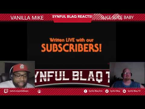 It's Halloween Week BABY! Synful Blaq Reacts - Vanilla Mike - Slice Slice Baby