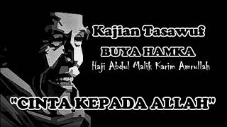 Download lagu CERAMAH POPULER BUYA HAMKA - KAJIAN TASAWUF : CINTA KEPADA ALLAH mp3