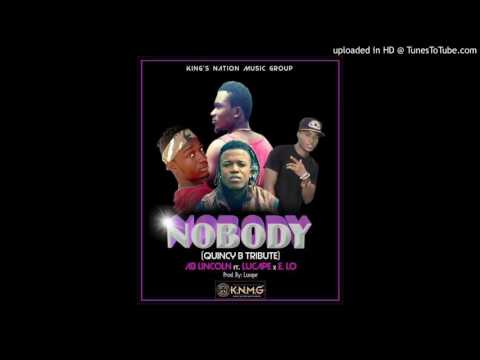 AB Lincoln   Nobody Quincy B Tribute Ft  Lucape & E lo