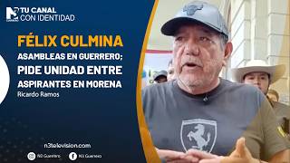 Félix culmina asambleas en Guerrero; pide unidad entre aspirantes en Morena