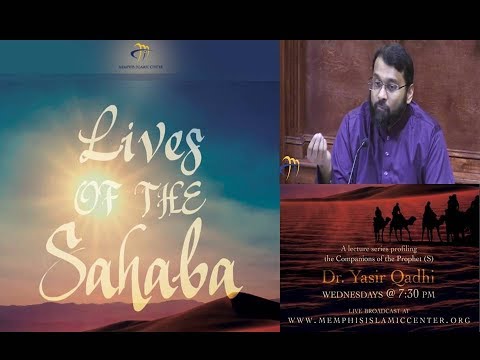 Lives of Sahaba 66 - Salman Al-Farsi Part 2 - Sh. Dr. Yasir Qadhi