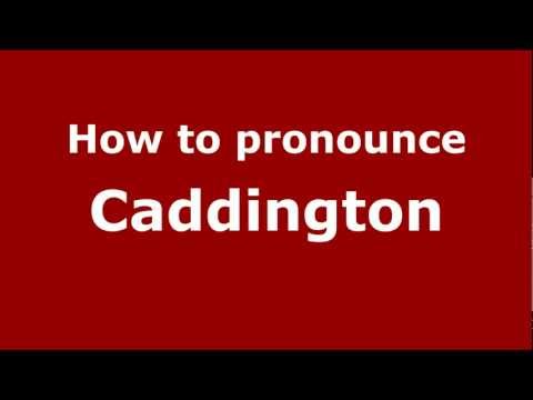 How to pronounce Caddington