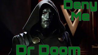 Dr Doom (Fantastic Four 2005) MV | Deny Me - SOiL.