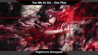 [Nightcore] - Plus One // You Me At Six