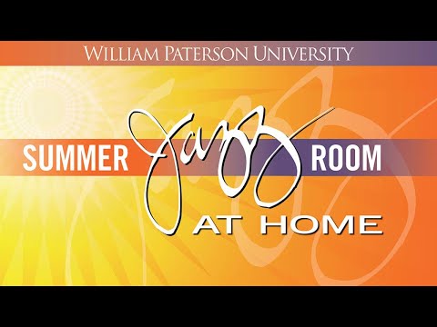 WPUNJ Summer Jazz at Home 2020 |  Tardo Hammer Soundcheck