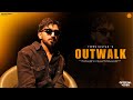 OUTWALK Official Video Tippu Sultan Kirat Gill Punjabi Songs 2024 Punjabi Songs 2024