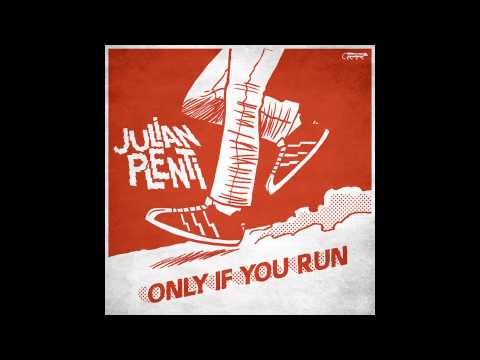 Julian Plenti - Only If You Run HQ